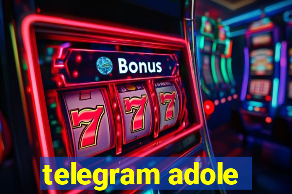 telegram adole